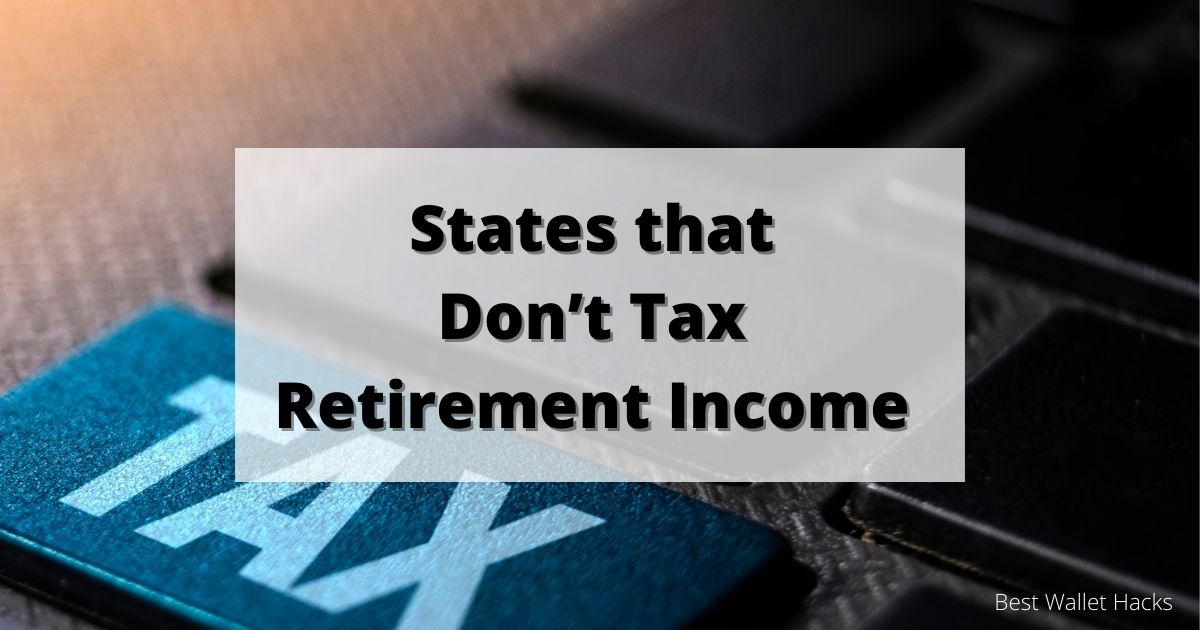 states-that-don't-tax-retirement-income