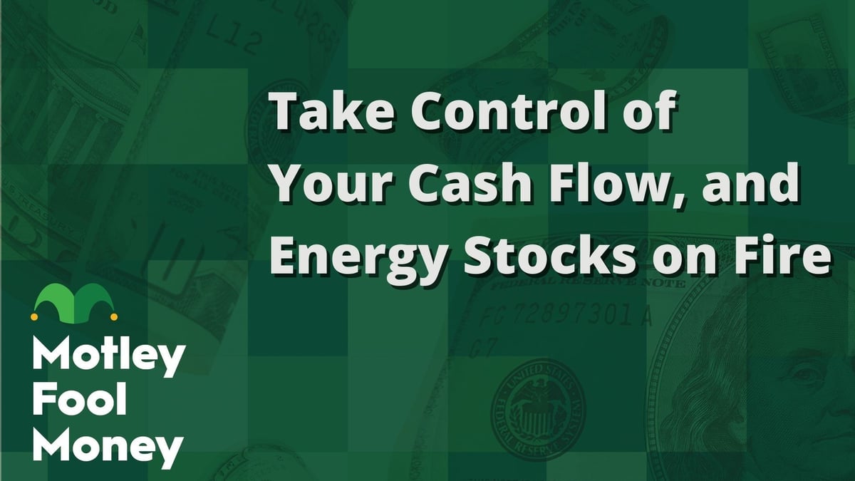 Master Cash Flow Control as Energy Stocks Surge